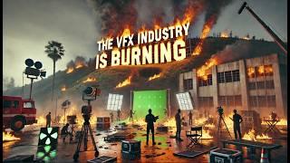The VFX Industry is on FIRE