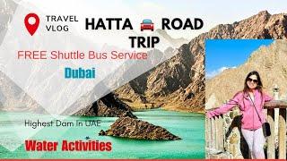 HATTA ROAD TRIP FROM DUBAI | Places we explored | UAE Hidden Gems