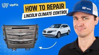 Lincoln MKT/MKS Radio & Climate Control Touch Issues 2013-2019 | UpFix