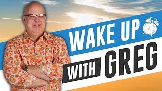 Wake up with greg is LIVE! June 19, 2024