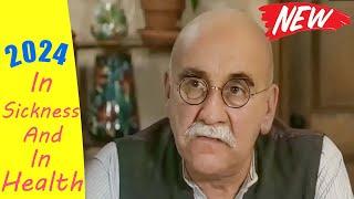 In Sickness and in Health 2024  Full Episode 13  Best Comedy TV Series 2024