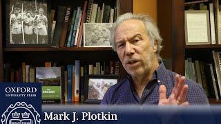 Mark J. Plotkin on the challenges of conservation efforts in the Amazon