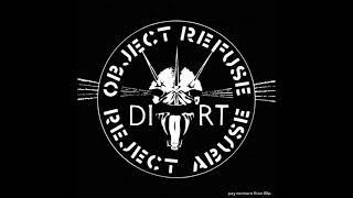 Dirt – Object Refuse Reject Abuse [EP]