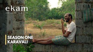 EKAM Season One | Karavali | Now Streaming| Journeyman Productions | Paramvah Studios