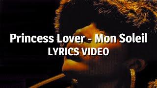 Princess Lover - Mon Soleil (Lyrics video)