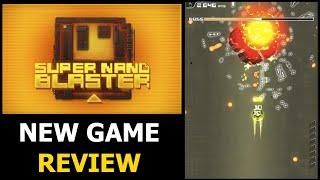 Super Nano Blaster Game Review