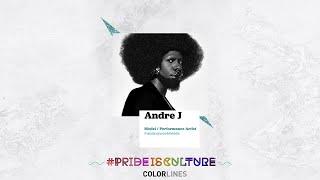 Pride Is Culture: Andre J