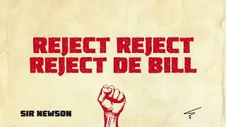 Sir Newson - Reject (Official Lyric Audio ) #RejectFinanceBill2024