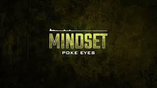 Poke Eyes - Mindset