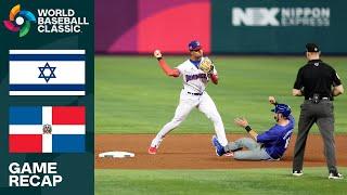 Israel vs. Dominican Republic Game Highlights | 2023 World Baseball Classic