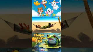 [Nova Versão] O Sapo Não Lava o Pé – Música Infantil Divertida e Animada! #infantil #foryou #music