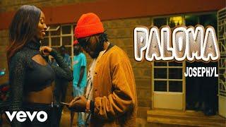 Josephyl - Paloma (Official Music Video)