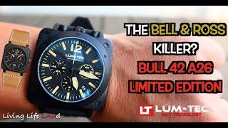 THE BELL & ROSS KILLER? | LUM-TEC BULL42 A26