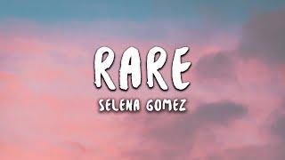 Selena Gomez - Rare (Lyrics)