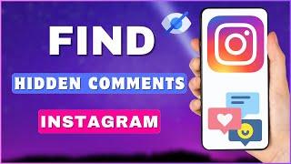 How To See Hidden Comments On Instagram | Unhide Comments On Instagram Posts