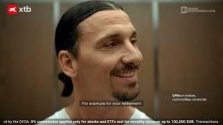 At XTB money works for Zlatan, not Zlatan for money.