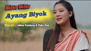 Bitér Bitér Ayang –Lekhan Kumbang & Nisha Omé new mising song 2023