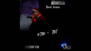 Tony Monta - Otro TBT Ft Best Bross