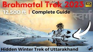 Brahmatal Trek 2023 | A Hidden Trek | Complete Guide | Trekking | Hotel | Taxi | Food | 4k-HD