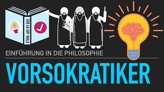 Die Vorsokratiker (Naturphilosophen & Sophisten)⎥Die Anfänge der Philosophie