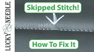 How to Fix a Skipped Stitch - Upholstery Tips and Tricks