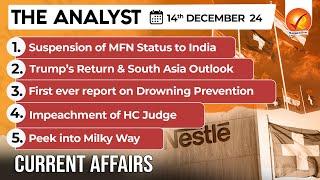 Current Affairs Today: The Analyst 14 December 2024 | Newspaper Analysis | Vajiram And Ravi