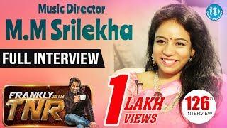 Music Director M.M. Srilekha Exclusive Interview || Frankly With TNR #126