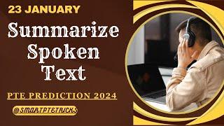 PTE Summarize Spoken Text - January 2024 Tips and Template