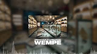 UNDACAVA & LYRICA030 - WEMPE (Prod. by Maggaz & Spirit)