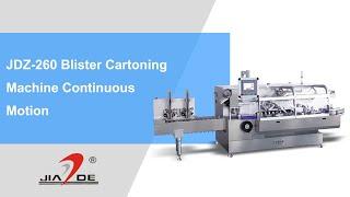 JDZ 260 Blister Cartoning Machine Continuous Motion