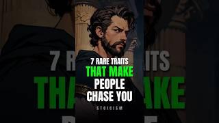 7 Rare Traits That Make People Chase You | Stoic Psychology
