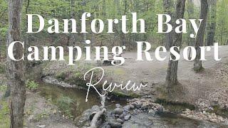 Danforth Bay Camping Resort Review