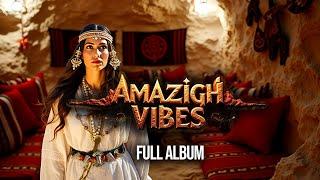 Amazigh Vibes | FULL ALBUM | Moroccan Fusion Music