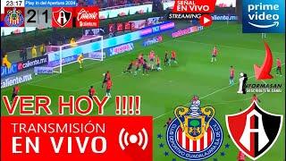 CHIVAS VS. ATLAS EN VIVO, PARTIDO PLAY IN, Donde ver, Chivas vs Atlas, A que hora juega chivas TV