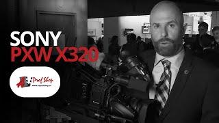 Sony PXW X320 - Productvideo