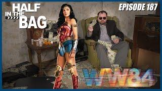 Half in the Bag: Wonder Woman 1984