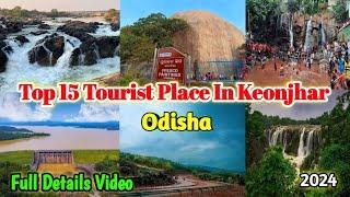 Keonjhar All Tourist Place | Top 15 Tourist Place In Keonjhar Odisha 2024