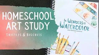 Homeschool Art Study: Watercolor from Thistles and Biscuits FLIP THROUGH