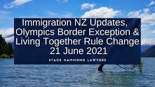 Olympic border exceptions, living together (gets worse) and other Immigration New Zealand updates.