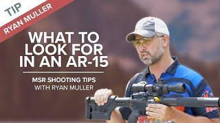 AR-15 Configurations: What to Look for in an AR-15 | MSR Shooting Tips with Ryan Muller