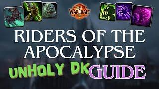 How to play Riders of the Apocalypse Unholy Death Knight / UH DK guide 11.1.0 The War Within