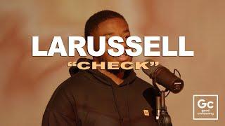 LaRussell - Check | GC Presents: The Wall