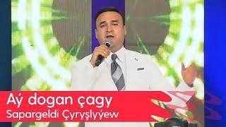 Sapargeldi Chyryshlyyew - Ay dogan chagy | 2024