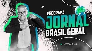 JORNAL BRASIL GERAL | AO VIVO | PROFESSORA MÔNICA SILVEIRA