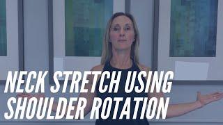 Neck Stretch Using Shoulder Rotation - CORE Chiropractic Exercises