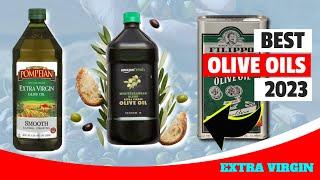 Best Olive Oil In 2023 | Extra Virgin Olive Oils Review