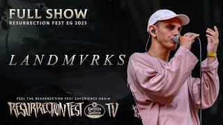 LANDMVRKS - Live at Resurrection Fest EG 2023 (Full Show)