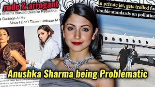 ANUSHKA SHARMA BEING RUDE & ARROGANT: PROBLEMATIC BEHAVIOUR OVER THE YEARS