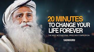 Sadhguru । 20 Minutes for the NEXT 20 Years of Your LIFE | Spiritual Journey