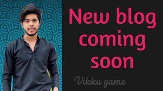 new Vedio Coming Youtube Game #vikkugaming